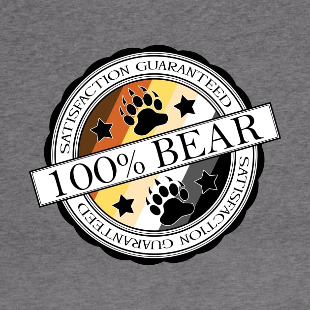 100% Bear - Satisfaction Guaranteed by LiveLoudGraphics